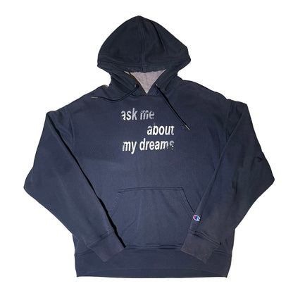 ask me about my dreams